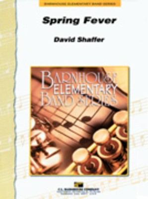 Spring Fever - David Shaffer - C.L. Barnhouse Company Score/Parts