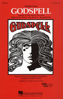 Godspell (Medley) - Stephen Schwartz - SATB Greg Gilpin Hal Leonard Octavo