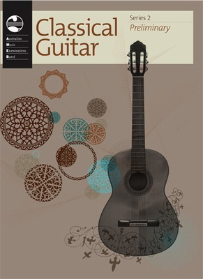 AMEB Series 2 Preliminary Grade - Classical Guitar