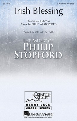 Irish Blessing - Philip Stopford - 3-Part Treble Hal Leonard Octavo