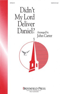 Didn't My Lord Deliver Daniel? - SAB John Carter Brookfield Press Choral Score Octavo