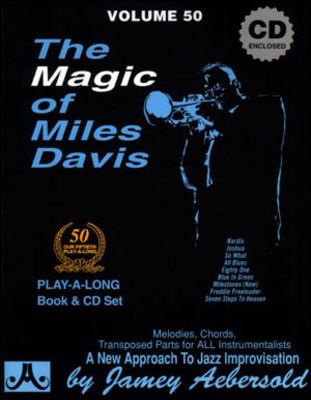 The Magic of Miles Davis - Volume 50 - Play-A-Long Book and CD Set - Miles Davis - All Instruments Jamey Aebersold Jazz Lead Sheet /CD