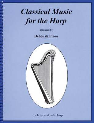 Classical Music for the Harp - Various - Harp Deborah Friou Friou Music