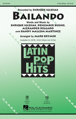 Bailando - Alexander Delgado|Descemer Bueno|Enrique Iglesias|Randy Malcom Martinez - 3-Part Mixed Mark Brymer Hal Leonard Octavo