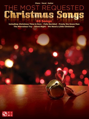 The Most Requested Christmas Songs - 69 Songs - Various - Guitar|Piano|Vocal Various Cherry Lane Music Piano, Vocal & Guitar
