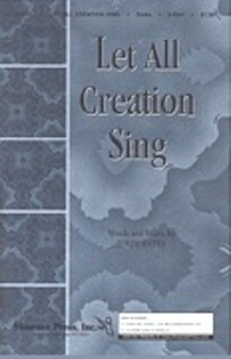 Let All Creation Sing - Jerry Estes - 2-Part Shawnee Press Choral Score Octavo