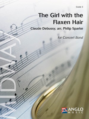 The Girl with the Flaxen Hair - Grade 3 - Score and Parts - Claude Debussy - Philip Sparke Anglo Music Press Score/Parts