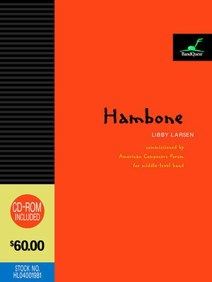 Hambone - BandQuest Series Grade 3 - Libby Larsen - BandQuest Score/Parts