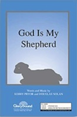 God Is My Shepherd - Douglas Nolan|Kerry Pryor - 2-Part Mixed Shawnee Press Choral Score Octavo
