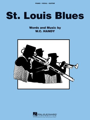 St. Louis Blues - W.C. Handy - Hal Leonard Piano & Vocal