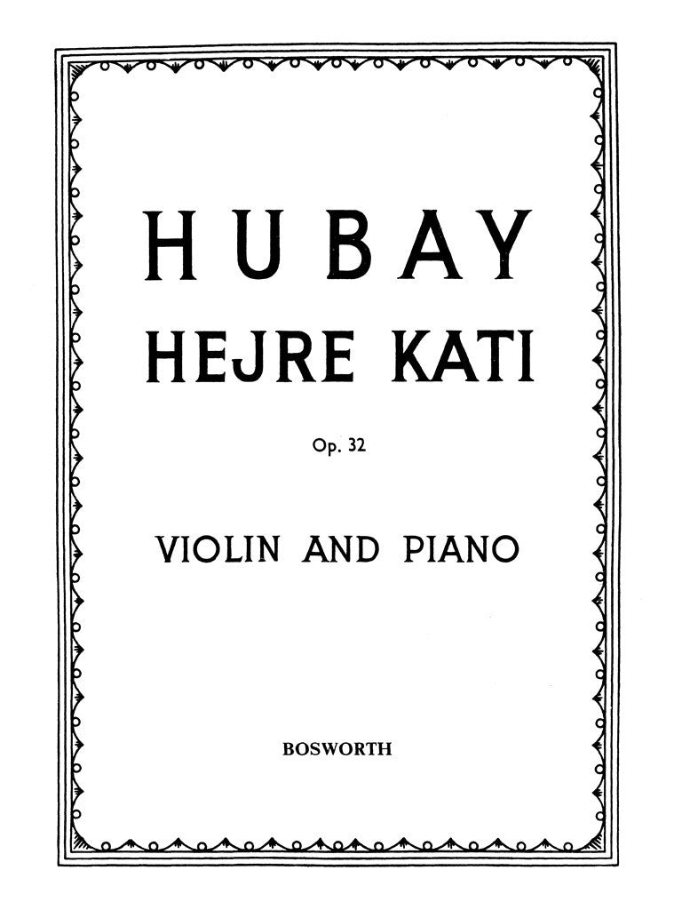 Hubay - Hejre Kati Op32 - Violin/Piano Accompaniment Bosworth BOE004529