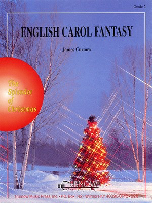English Carol Fantasy - Grade 2 - Score and Parts - James Curnow - Curnow Music Score/Parts
