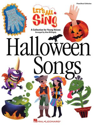 Let's All Sing Halloween Songs - A Collection for Young Voices - Alan Billingsley Hal Leonard Package