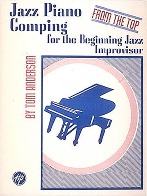 Jazz Piano Comping - From the Top - June Edison Houston Publications