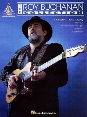 The Roy Buchanan Collection - Guitar Hal Leonard Guitar TAB with Lyrics & Chords