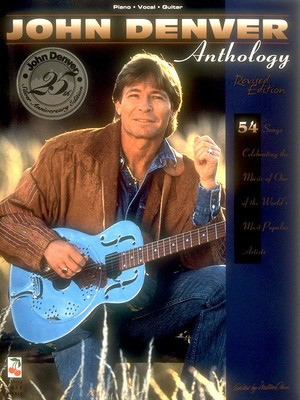 John Denver Anthology - Guitar|Piano|Vocal Cherry Lane Music Piano, Vocal & Guitar