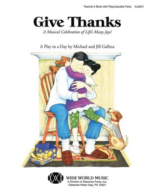 Give Thanks - Jill Gallina|Michael Gallina - Unison/2-Part Shawnee Press Book/CD