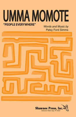 Umma Momote (People Everywhere) - Patsy Ford Simms - 3-Part Mixed Shawnee Press Choral Score Octavo