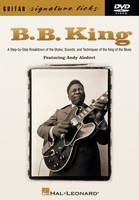 B.B. King - Guitar Signature Licks DVD - Guitar Andy Aledort Hal Leonard DVD