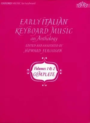 EARLY ITALIAN KEYBOARD MUSIC ANTHOLOGY BK 1-2