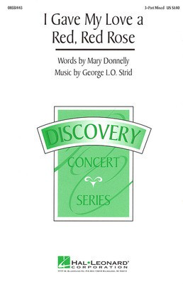 I Gave My Love a Red, Red Rose - George L.O. Strid|Mary Donnelly - 3-Part Mixed Hal Leonard Choral Score Octavo