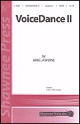 VoiceDance II - Greg Jasperse - SATB Shawnee Press Choral Score Octavo