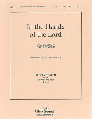 In the Hands of the Lord - Pepper Choplin - Shawnee Press Instrumental Parts