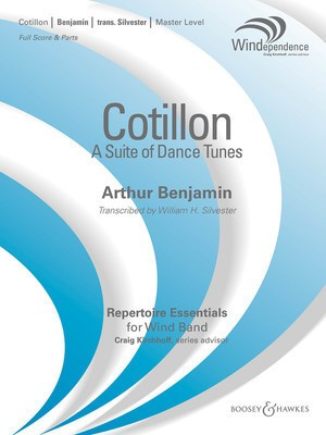 Cotillon - Windependence Master Level (Grade 4) - Arthur Benjamin - William Silvester Boosey & Hawkes Score/Parts