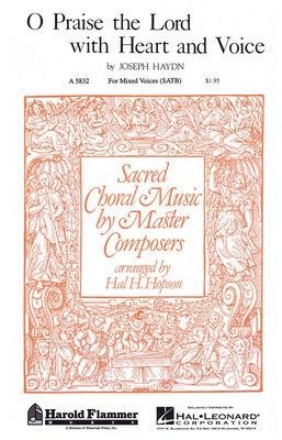 O Praise the Lord with Heart and Voice - Franz Joseph Haydn - SATB Hal H. Hopson Josiah Condor Shawnee Press Choral Score Octavo