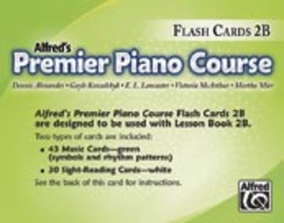 Premier Piano Course, Flash Cards 2B - Dennis Alexander|E. L. Lancaster|Gayle Kowachykl|Martha Mier|Victoria McArthur - Piano Alfred Music Flash Cards
