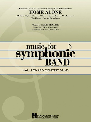 Selections from Home Alone - John Williams - Paul Lavender Hal Leonard Score/Parts