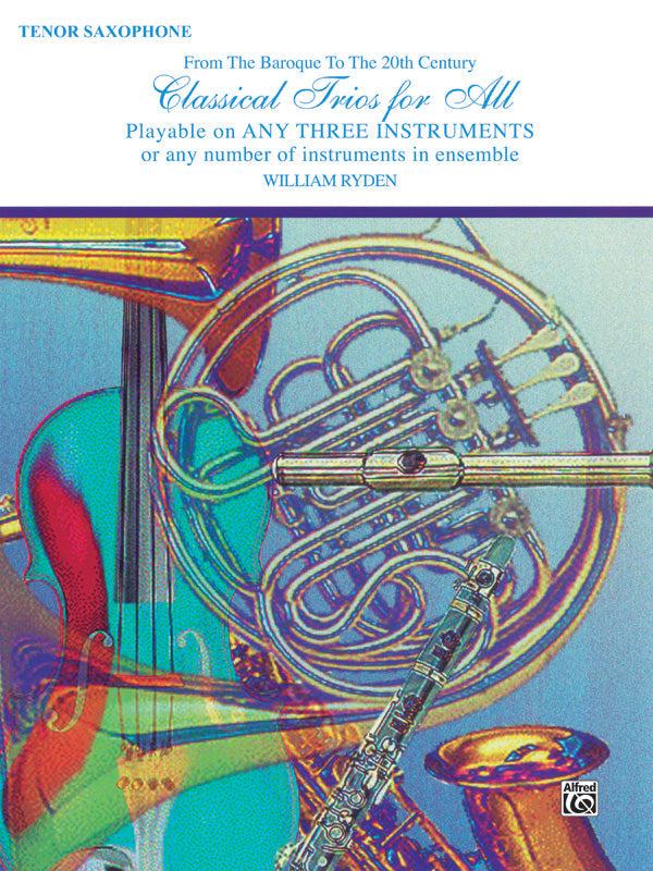 Classical Trios for All Tenor Sax
