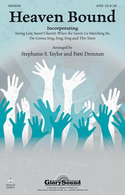 Heaven Bound - SATB Patti Drennan|Stephanie S. Taylor Shawnee Press Choral Score Octavo