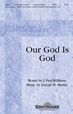 Our God Is God - J. Paul Williams|Joseph M. Martin - SATB Shawnee Press Choral Score Octavo