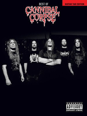 Best of Cannibal Corpse - Guitar Hal Leonard Guitar TAB with Lyrics & Chords