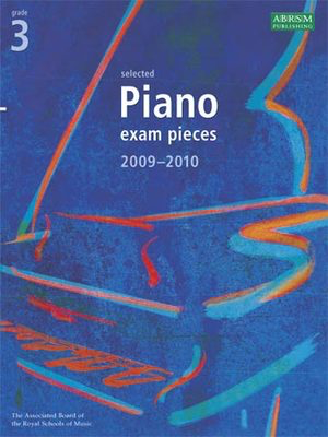 A B Pno Examination Pieces 2009-2010 Gr 3 -