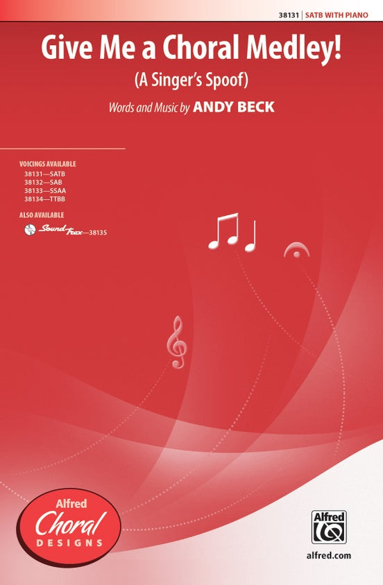 Give Me a Choral Medley! – SATB Choral Octavo (Digital Download)