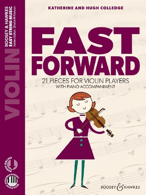Fast Forward - Violin/Audio Access Online/Piano Accompaniment by Colledge Boosey & Hawkes M060135446