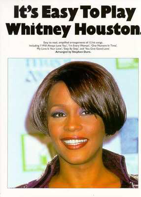 Its Easy To Play Whitney Houston -