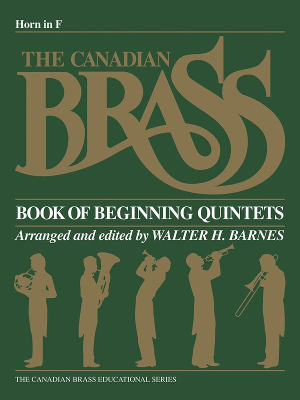 The Canadian Brass Book of Beginning Quintets - French Horn Sheet Music - Various - French Horn Sheet Music Walter Barnes Canadian Brass Brass Quintet