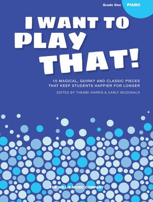 I Want To Play That Book: Grade 1 - Easy Piano arranged by McDonald/Harris Willis WMR201803