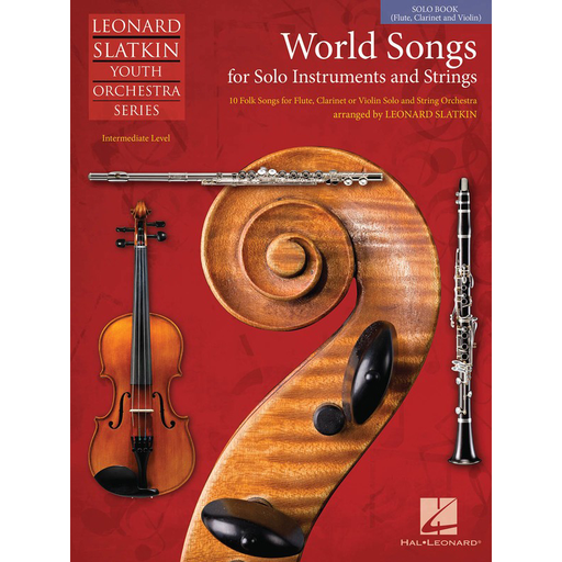 Slatkin - World Songs For Solo & Strings - Violin, Flute or Clarinet Solo Part Hal Leonard 4491321