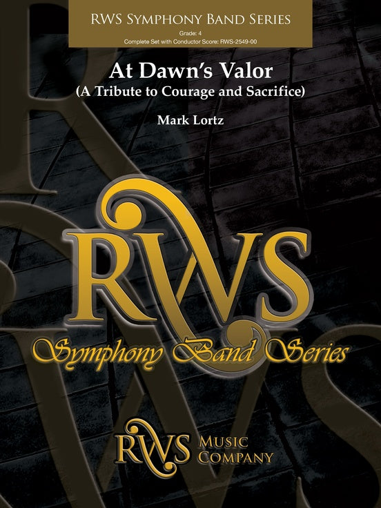 At Dawn's Valor (A Tribute to Courage and Sacrifice) - Concert Band Conductor Score & Parts(Digital Download)