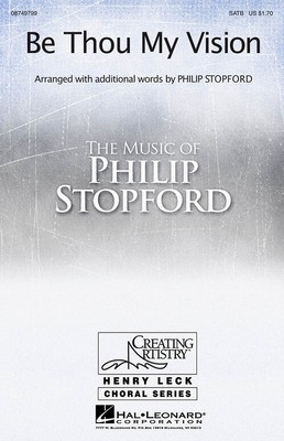 Be Thou My Vision - SATB Philip Stopford Hal Leonard Choral Score Octavo