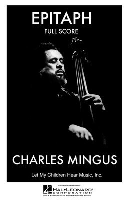 Epitaph (Complete - Full Score) - Charles Mingus - Jazz Workshop, Inc. Full Score Score