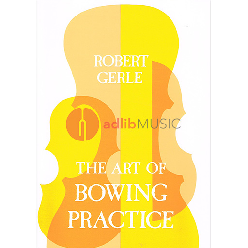 The Art of Bowing Practice for Violin