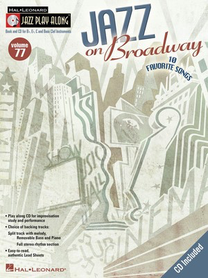 Jazz on Broadway - Jazz Play-Along Volume 77 - Various - Bb Instrument|Bass Clef Instrument|C Instrument|Eb Instrument Hal Leonard Lead Sheet /CD