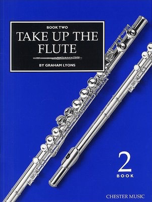 Take Up The Flute Book 2 - Graham Lyons - Chester Music CH55584