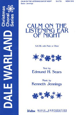 Calm on the Listening Ear of Night - Edmund Hamilton Sears|Kenneth Jennings - SATB Walton Music Choral Score Octavo