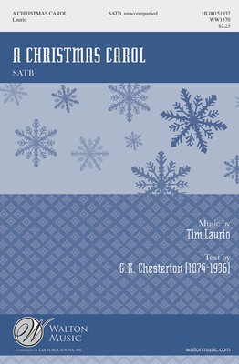 A Christmas Carol - Tim Laurio - SATB Walton Music Octavo